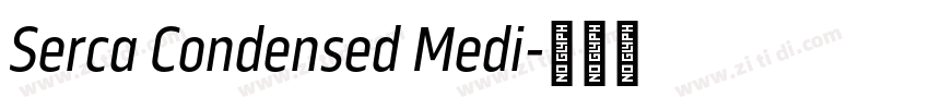 Serca Condensed Medi字体转换